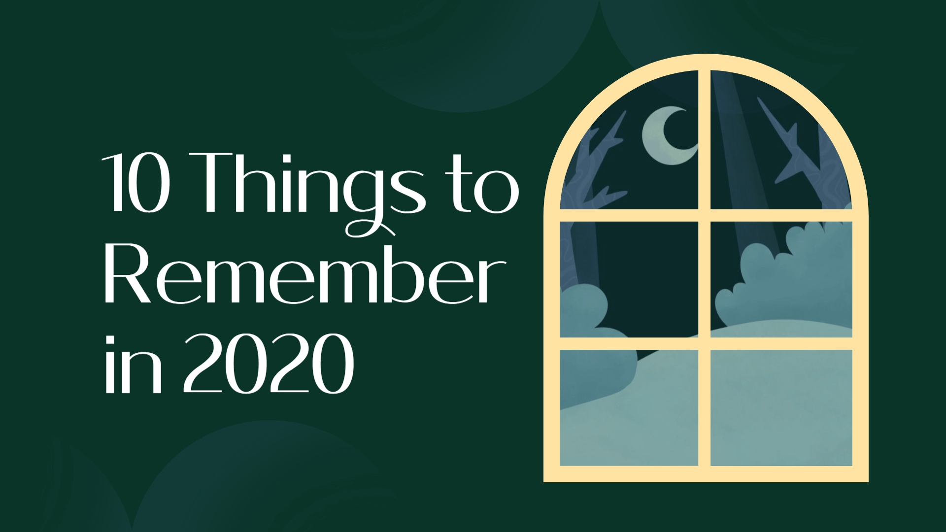 10 Things to Remember in 2020
